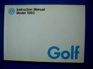 ★【Golf3】1993年 Golf3/ゴルフⅢ CLi/GLi/GTi/VR6 オーナーズマニュアル取り扱い説明書 送料無料