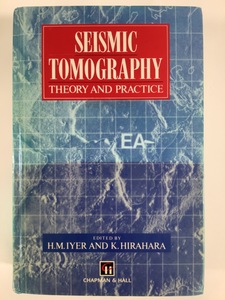 SEISMIC TOMOGRAPHY THEORY AND PRACTICE/地震波 トモグラフィー 理論と実践　洋書/英語/地震学/断層映像法【ta01j】