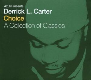 Choice: A Collection of Classics DJ Derrick Carter 　輸入盤CD