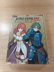 【E1261】送料無料 書籍 ファイアーエムブレム Echoes もうひとりの英雄王 ファイナル ( 3DS 攻略本 FIRE EMBLEM エコーズ 空と鈴 )