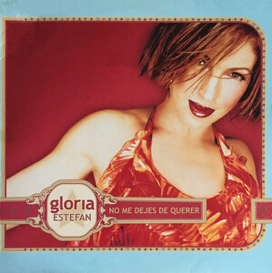 欧12 Gloria Estefan No Me Dejes De Querer 6690926 Epic /00250