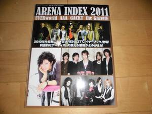 ARENA INDEX 2011 UVERworld/GACKT/AAA/the BazettE