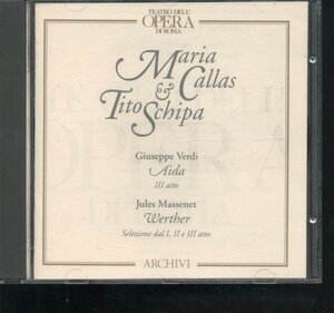 伊盤CD マリア・カラス ティト・スキーパ /ヴェルディ ジュール・マスネ Maria callas & Tito schipa / Teatro dell 