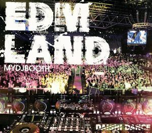 ＥＤＭ　ＬＡＮＤ／ＤＡＩＳＨＩ　ＤＡＮＣＥ（ＭＩＸ）,ＤＤ,ショウテック　ｆｅａｔ．ウィー・アー・ラウド＆ソニー・ウィルソン,ＤＤ　