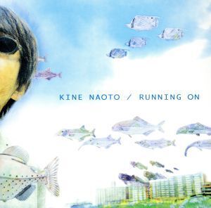 RUNNING ON/木根尚登(TM NETWORK)