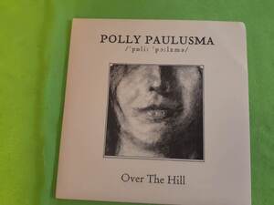 Polly Paulusma - Over The Hill ★7”q*si