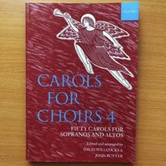 輸入楽譜　CAROLS FOR CHORUS4　John Rutter編