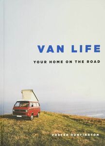 ★新品★送料無料★バンライフ ★Van Life: Your Home on the Road★車中泊 バンでの生活