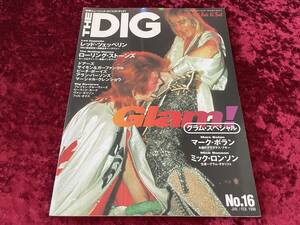★THE DIG★NO.16★1998年1/2月号★ザ・ディグ★グラム・スペシャル★ミック・ロンソン/DAVID BOWIE/THE ROLLING STONES/LED ZEPPELIN