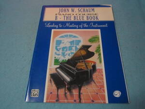 輸入ピアノ用楽譜　John W. Schaum Piano Course: B - The Blue Book 　ジョン・W・シャウム