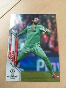 TOPPS 2019-20 CHROME UEFA CHAMPIONS LEAGUE　アリソン　リバプール　REFRACTOR