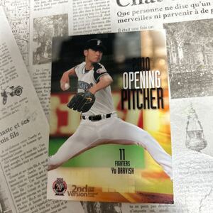 2010BBM 772 ダルビッシュ有　OPENING PITCHER 日本ハム