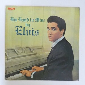 46080360;【国内盤】Elvis Presley / His Hand In Mine 心のふるさと