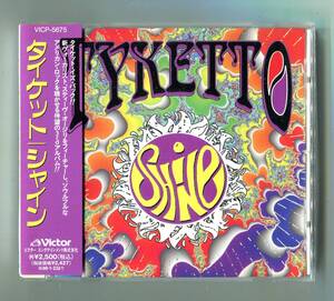 Tyketto タイケット - Shine シャイン 日本盤 帯付 Steve Augeri スティーヴ・オージェリー(元Journey ジャーニー Vo)　貴重！