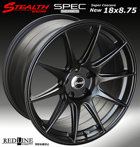 ■ ステルスレーシング Spec01 ■　18x8.75J OFF+15　バラ売り2本セット