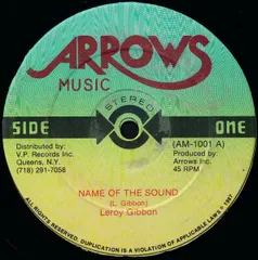 米12" Leroy Gibbons / Shaka Shamba Name Of The Sound / Country Bunkin AM1001 Arrows Music /00250