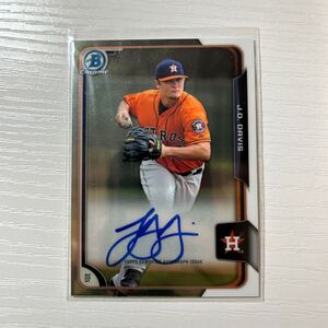 2015 Bowman Chrome J.D Davis auto