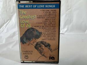 the greatest love of all The BEST OF LOVE SONGS カセットテープ