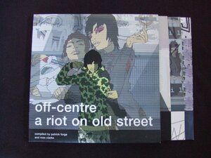 UK盤！3枚組！12inchS★OFF-CENTRE：A RIOT ON OLD STREET★ジャンルいろいろ 人気盤！