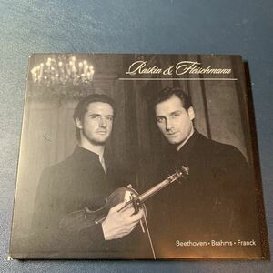 Raskin & Fleischmann Phillipe Raskin Johannes Fleischmann Beethoven・Brahms・Franck 