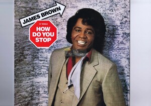 【 12inch 】 James Brown - How Do You Stop [ US盤 ] [ Scotti Bros. Records / 4Z9 05990 ]
