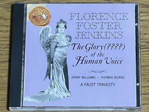 ☆【CD】長岡鉄男のディスク漫談 The Glory (???) of the Human ：フローレンス・フォスター・ジェンキンス / FLORENCE FOSTER JENKINS☆