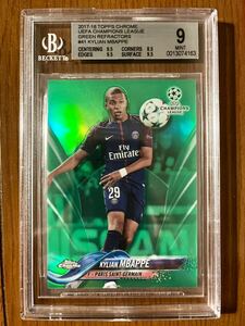 【99枚限定】Kylian Mbappe 2017-18 Topps Chrome UEFA Champions League Rookie Card Green Refractor BGS9 エムバペ ルーキーカード