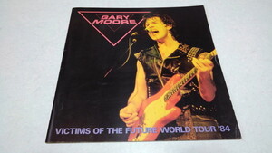 □　ゲイリームーア　GARY MOORE 1984ツアーパンフレット　【　VICTIMS OF THE FUTURE WORLD TOUR 