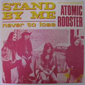 ★EP★ATOMIC ROOSTER★STAND BY ME／NEVER TO LOSE★アトミック・ルースター／クリス・ファーロウ★フランス盤