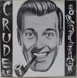 Crude B.E.-Harsh/Holterdiepolter(7)1997/HARDCORE ハードコア PUNK パンク