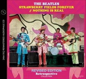 THE BEATLES / STRAWBERRY FIELDS FOREVER // NOTHING IS REAL (RIVISED EDITION) AUDIOPHILE CD[1CD] RETROSPECTIVE 