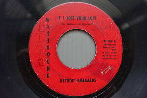 ★US盤 EP★　Detroit Emeralds - I Bet You Get The One / If I Lose Your Love 