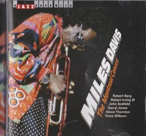 CD　★Miles Davis The Montreal Concert　輸入盤　(Jazz Hour JHR 73644)