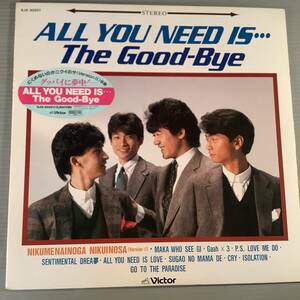 LP●野村義男＆THE GOOD-BYE／ALL YOU NEED IS・・・・●美品！