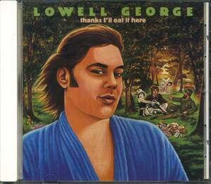 Lowell GEORGE★Thanks I