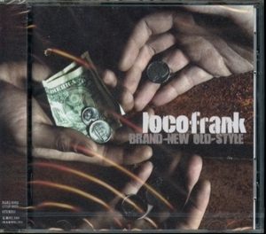 ★CD新品【Locofrank】BRAND-NEW OLD-STYLE　XQEJ-1002