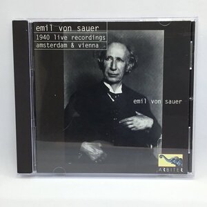 ● EMIL VON SAUER エミール・フォン・ザウアー、メンゲルベルク / 1940 LIVE RECORDINGS AMSTERDAM & VIENNA (CD) ARBITER114