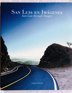 【洋書】San Luis En Imagenes/ San Luis In Images: San Luis Through Images / アルゼンチン サン・ルイスの風景