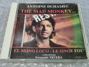 即CD The Mad Monkey El Mono Loco Antoine Duhamel アントワーヌ・デュアメル 禁断のつぼみ ジェフ・ゴールドブラム スペイン ※ジャンク