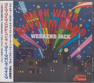 ワック・ワック・リズム・バンド Wack Wack Rhythm Band /　ウィークエンド・ジャック Weekend Jack　★中古盤 /210425