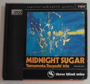 XRCD / 山本剛トリオ / MIDNIGHT SUGAR / 福井五十雄 / 小原哲次郎 / Tsuyoshi Yamamoto Trio / Three Blind Mice / TBM XR 0023 / 30276