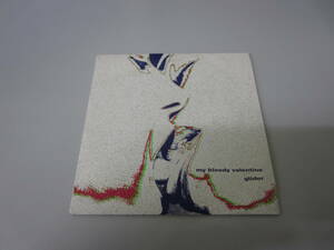 My Bloody Valentine/Glider UK向France盤CD ネオアコ シューゲイザー Primal Scream Slowdive Felt OASIS Ride Swervedriver