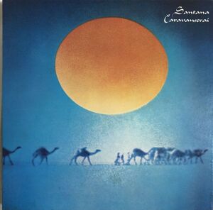 Santana (サンタナ) - Caravanserai / 25AP 817 / 1978年 / JPN / サイケデリック