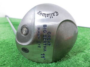 ♪Callaway キャロウェイ GREAT BIG BERTHA HAWK EYE 1W ドライバー 11° /純正 シャフト Hawk Eye UL FLEX-R G8981♪