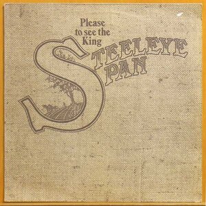 ◆レア!ほぼ美盤!ダブル洗浄済!★Steeleye Span(スティーライ スパン)『Please To See The King』 UK初期プレスLP #62124