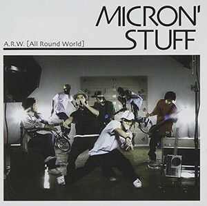 A.R.W.(AllRoundWorld)/MICRON’STUFF/ミクロンズスタッフ/CD■17088-40092-YC02