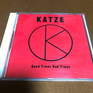 水星価格！CD Good Times Bad Times/KATZE