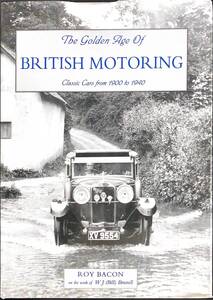 ◆洋書◆『The Golden Age of British Motoring　Classic Cars from 1900to1940』　著者：WJ(Bill)BRUnell 他　◆自動車◆クラシックカー◆