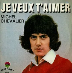 EP1枚 / マイケル・シュバリエ / Je Veux T Aimer / C Est Un Peu De Pluie (1972年・仏盤・シャンソン) / C00102999