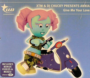 XTM & DJ Chucky「Give Me Your Love」(UK盤CDS：2005年)